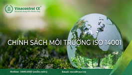 Chính sách môi trường ISO 14001 | Những yêu cầu cần nắm vững