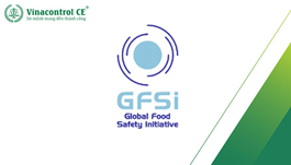 Tiêu chuẩn GFSI là gì? Sáng kiến an toàn thực phẩm toàn cầu