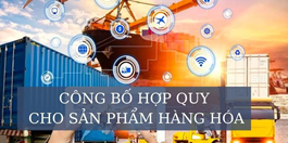 Chứng nhận hợp quy là gì? Lý do tổ chức cần phải thực hiện
