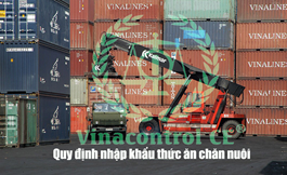 Kiểm tra chất lượng thức ăn chăn nuôi nhập khẩu | Quy định mới 