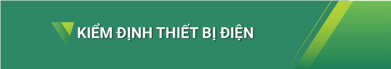 Kiểm định các thiết bị điện