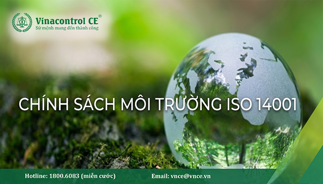 Chính sách môi trường ISO 14001 | Những yêu cầu cần nắm vững